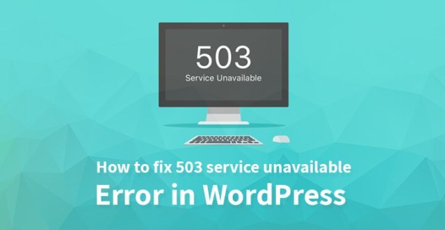 修复 WordPress 中的 503 服务不可用错误