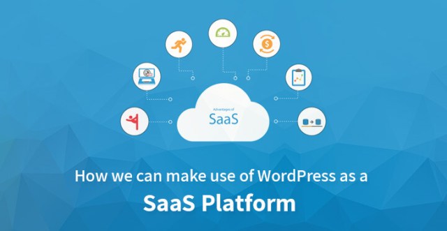 我们可以利用 WordPress 作为 SaaS 平台