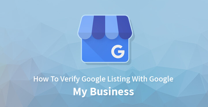 如何使用 Google My Business 验证 Google 商家信息