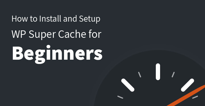 安装和设置 WP Super Cache